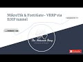 MikroTik FortiGate - VRRP via EOIP tunnel