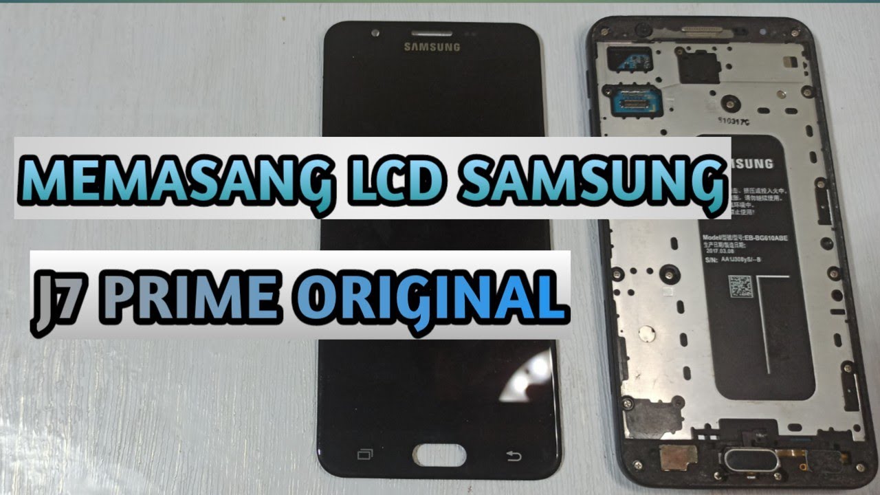 Cara Pasang LCD Samsung J7 Prime - YouTube