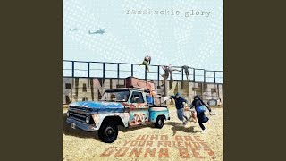 Video thumbnail of "Ramshackle Glory - The Club Hits of Today Will Be the Show Tunes of Tomorrow"