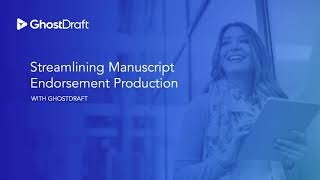 Streamlining Manuscript Endorsement Production with GhostDraft