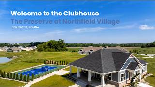 The Preserve at Northfield Village Clubhouse - New Castle, Indiana