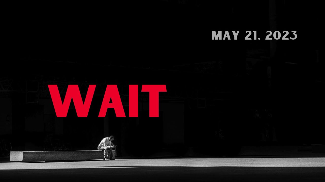 PB UMC Live Stream May 21 2023 Wait YouTube