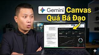 Đừng dùng Gemini kiểu cũ! 7 tính năng ẩn của Canvas