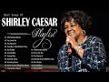 Best Songs Of  Shirley Caesar - Greatest Gospel Songs Of Shirley Caesar 2022