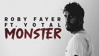 Roby Fayer - Monster ft.YOTAL