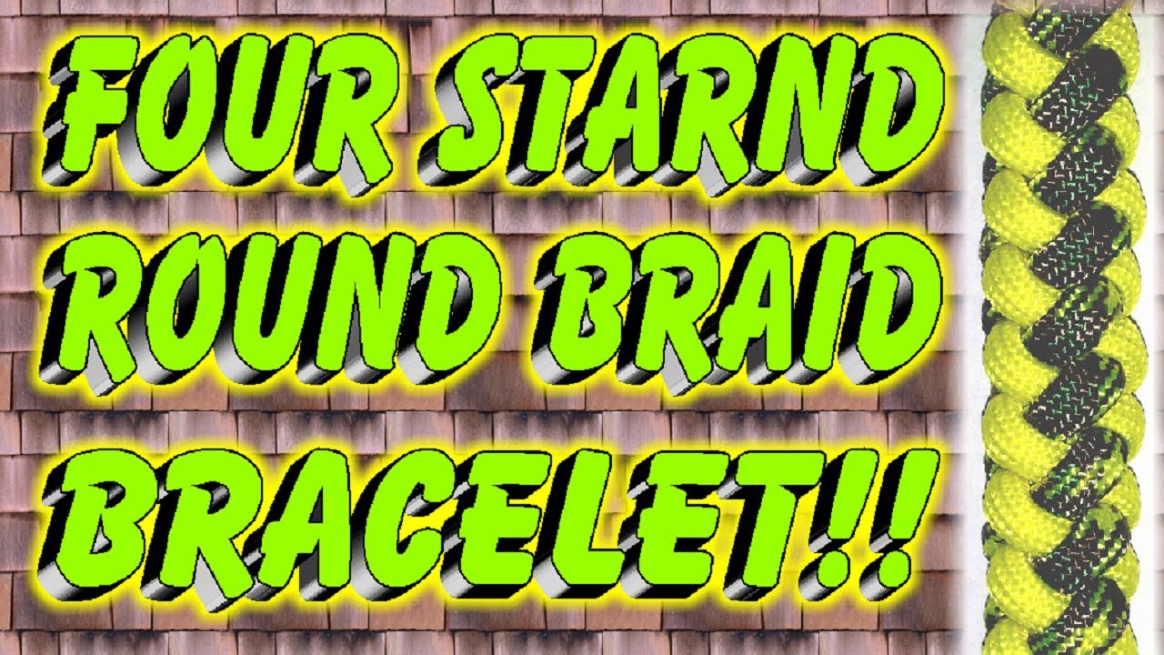 How To Make A Paracord Four Strand Round Braid Bracelet ...