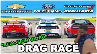 Ford Mustang King Cobra v Chevy Camaro v Dodge Challenger SRT: DRAG RACE... (REACTION VIDEO)...