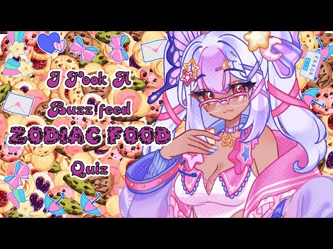 I Took A BuzzFeed Zodiac Food Quiz vtuber anime
