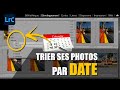 Comment TRIER ses photos par DATE dans Lightroom 📅