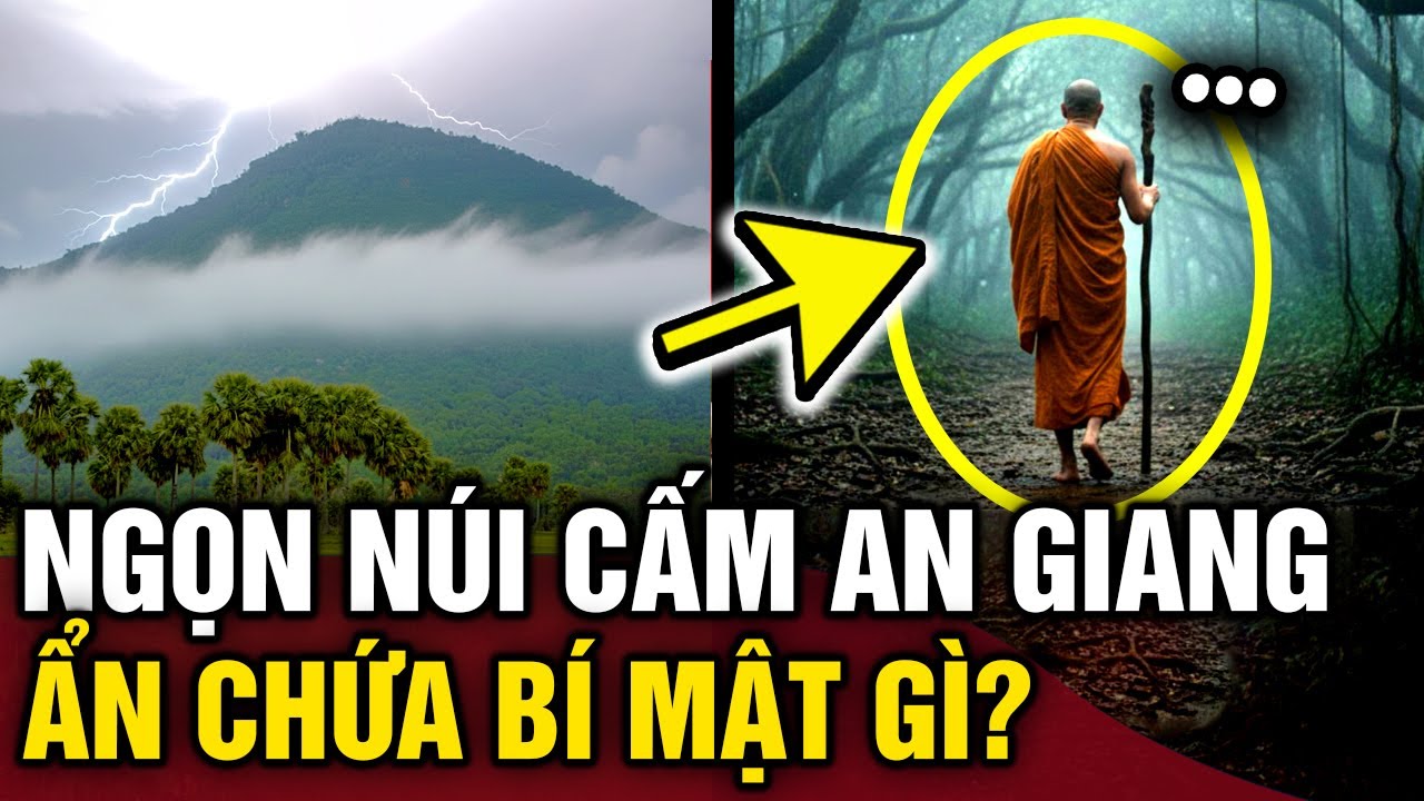 Bí ẩn sâu trong lòng NÚI CẤM An Giang và những giai thoại HUYỀN BÍ suốt hàng trăm năm | Tin 3 Phút
