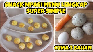 COMPLETE 7 MONTHS   MPASI SNACK MENU | SUPER SIMPLE MPASI SNACK