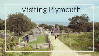 Visiting Plymouth | Plimouth Plantation | Plymouth Rock | Mayflower