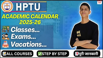 HPTU Academic Calendar 2025-26 – Complete Details for New Registration & All Courses.