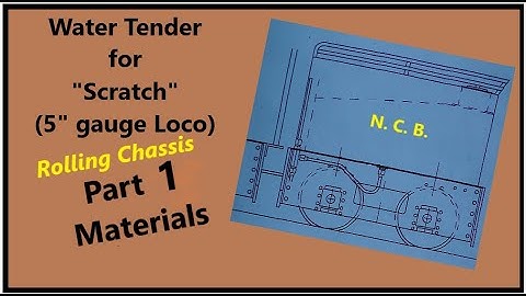 Lets Make a Water Tender P1 - For "Scratch" (My Beginners Steam Locomotive Series) "mr factotum"