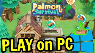 🎮 How to PLAY [ Palmon Survival ] on PC ▶ DOWNLOAD and INSTALL