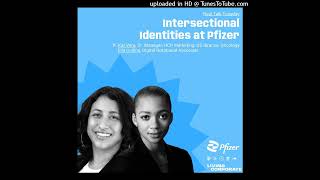 Intersectional Identities at Pfizer (ft. Kat Vera & Ella Collins)