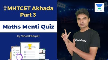 Unacademy MHTCET | MHTCET AKHADA | Part-3 | Maths Menti Quiz | Matrices | Vinod Sir