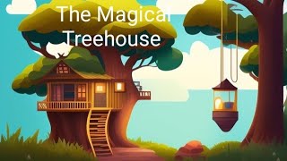 The Magical Tree House | English Moral Stories | Kid's Stories |  #storiesforkids #youtube #video