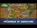 Prisoners of Greystone World Quest | Legion Remix