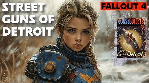 Fallout 4 | Guns & Bullets | Street Guns of Detroit #fallout4 #gameplay #fallout 2024