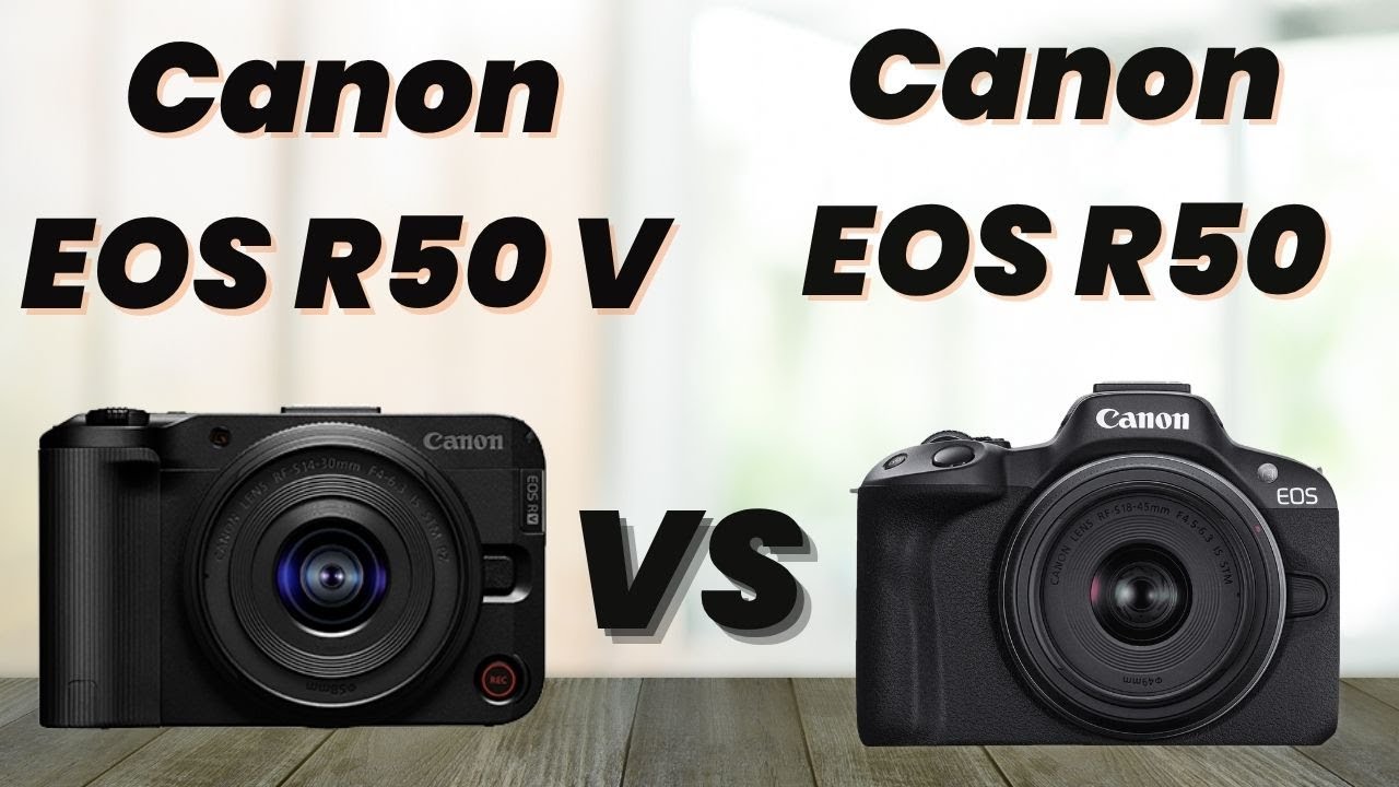 Canon EOS R50 V vs Canon EOS R50 – Full Comparison | Which One Should ...
