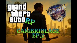GTA RP | NEW WEST RP | Tyler Reed Cambrioleur ! S04 Ep02