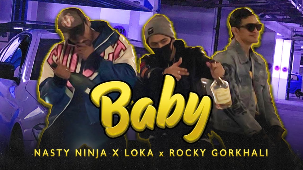 BABY   NASTY NINJA X LOKA X ROCKY GORKHALI AAKASH