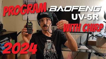 Baofeng UV-5R Programming Fast and Easy with CHIRP | 2024