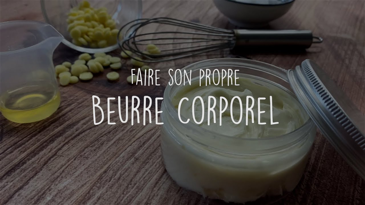 DIY - Comment réaliser un beurre corporel facilement ? RECETTES - COSMETIQUES MAISON