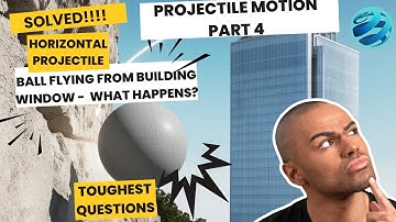 PROJECTILE MOTION – Horizontal Launch (Part-4) | Complex Problems Solved Step-by-Step