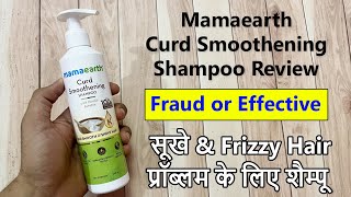 Mamaearth Curd Smoothening Shampoo Review | Shampoo for Frizzy Hair Solution