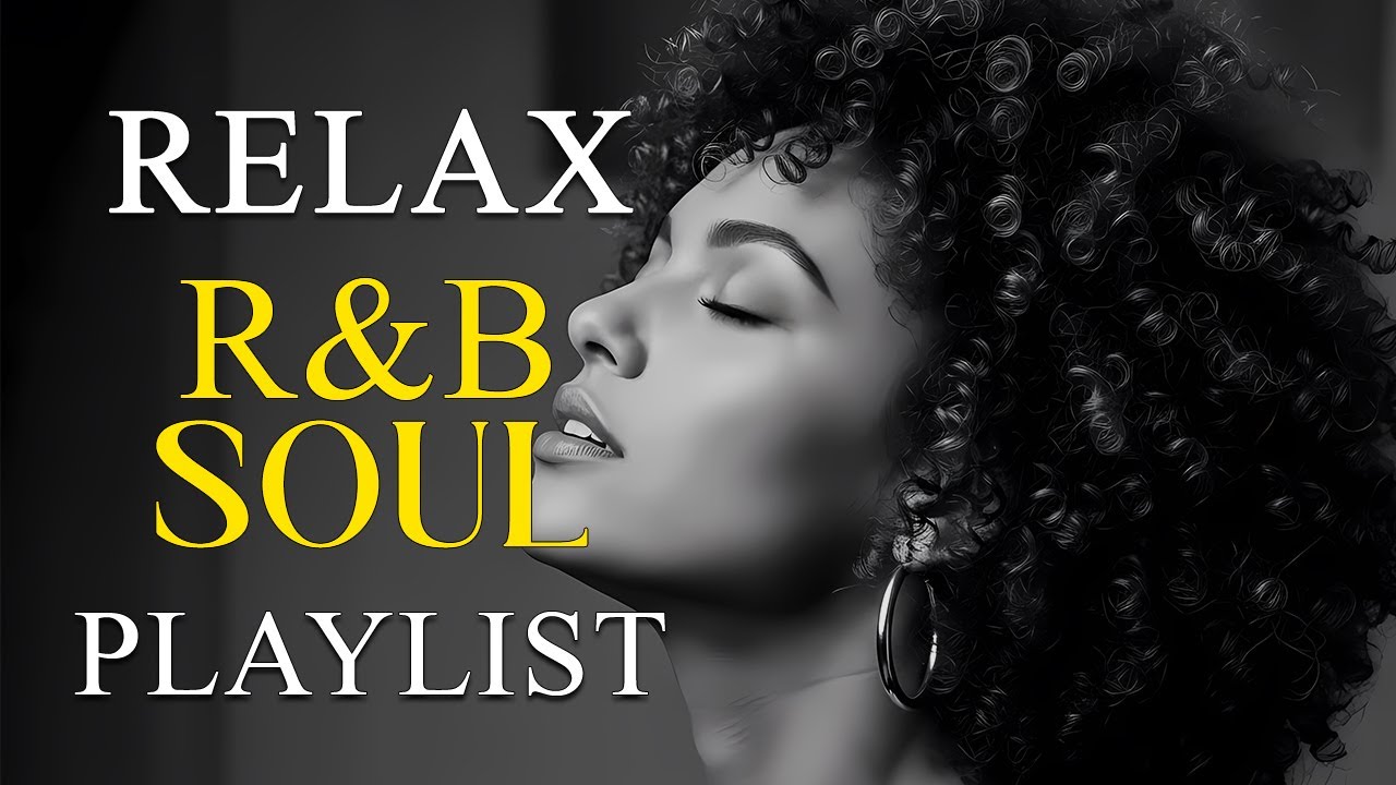【R&B Soul】Calm R&B Soul Collection – Relaxing Tunes & Gentle Rhythms for Focus
