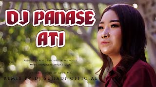 DJ PANASE ATI - Uni Alvi (Remix) By DJ Suhadi 