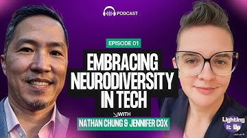 Neurodiversity in Cybersecurity: Insights from Nathan Chung: Full Episode