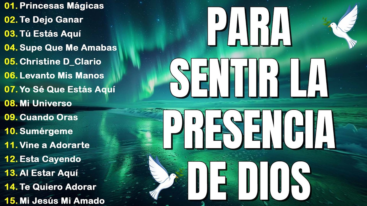 MUSICA CRISTIANA PARA SENTIR LA PRESENCIA DE DIOS - HERMOSAS ALABANZAS CRISTIANAS DE ADORACION 2026