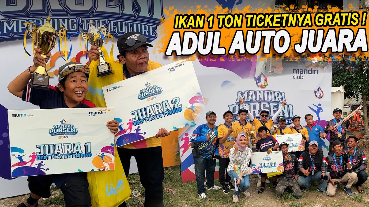 ADUL GEMILANG & UDIN NGA NGA MANCING DI PORSENI MANDIRI 2024, IKAN INDUKNYA GEDE GEDE !!!