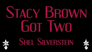 Watch Shel Silverstein Stacy Brown Got Two video