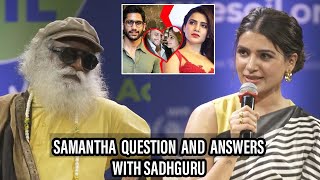 Samantha Question And Answers With Sadhguru | Samantha | Sadhguru |Political Fire
