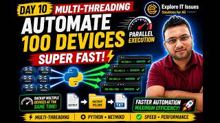 Automate 100 Devices Faster ⚡ | Python Multi-Threading + Netmiko | Day 10#exploreitissues #tech