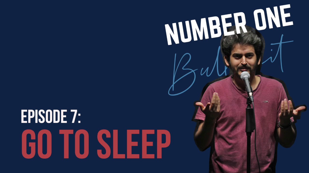 Go To Sleep - Episode 7 | Number One Bullsh*t | Podcast by Shashwat Maheshwari