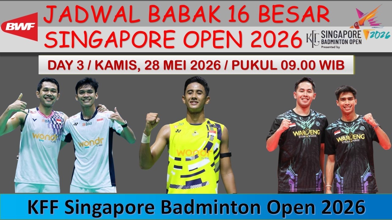 Jadwal Singapore Open 2026 Hari Ini │ Day 3 / Babak 16 Besar │ 3 Wakil ...