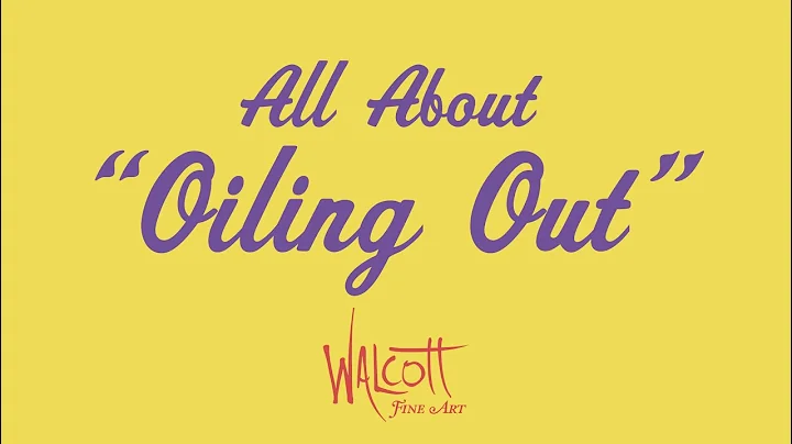 All About Oiling Out