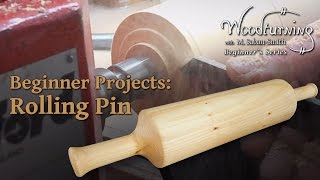 Rolling Pin - Beginners Woodturning Project Rolling Pin - Beginners Woodturning Project