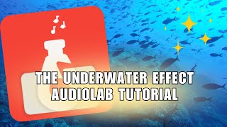 🔥 INSIGHTS: How To Do The UnderWater Effect - Audiolab Tutorial | Easy guide