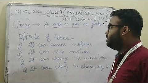 Forces and its types Class 9B 1st June 2020 @SFS Narengi
