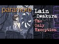 Lain  the only exception  paramore ai cover