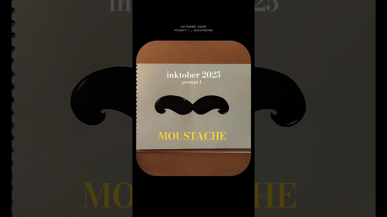 Inktober 2025 | prompt 1 _ MOUSTACHE 