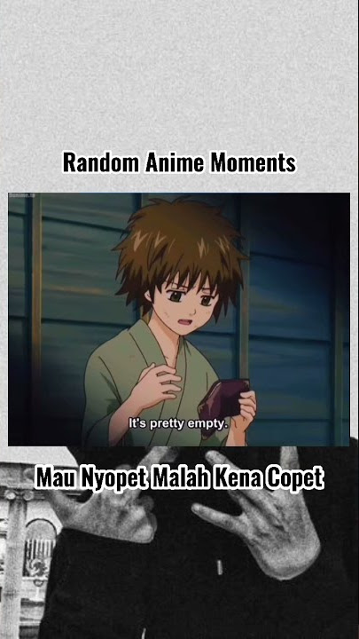 Random Anime Moments Mau Nyopet Malah Kena Copet || Gintama!!