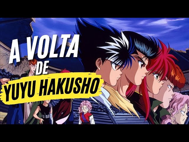 Alguém Aqui Já Assistiu Yu Yu Hakusho E Poderia Me Falar O Que