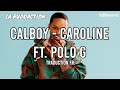 [Traduction française 🇫🇷] Calboy - Caroline ft. Polo G • LA RUDDACTION